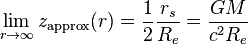 \lim_{r\to \infty}z_\mathrm{approx}(r)=\frac{1}{2}\frac{r_s}{R_e} = \frac{GM}{c^2R_e}