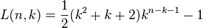 L(n,k) = \frac{1}{2}(k^2+k+2)k^{n-k-1}-1