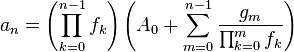 a_n = \left(\prod_{k=0}^{n-1} f_k \right) \left(A_0 + \sum_{m=0}^{n-1}\frac{g_m}{\prod_{k=0}^m f_k}\right)