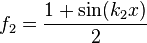 f_2 = \frac{1 + \sin(k_2 x)}{2}