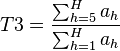 T3 = \frac{\sum_{h=5}^{H}{a_h}}{\sum_{h=1}^{H}{a_h}}