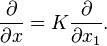 \frac{\part}{\part x} = K\frac{\part}{\part x_1}.