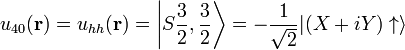   u_{40}(\mathbf{r}) = u_{hh}(\mathbf{r}) = \left | S\frac{3}{2},\frac{3}{2} \right \rangle = -\frac{1}{\sqrt 2}|(X+iY)\uparrow\rangle  