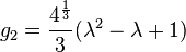 g_2 = \frac{4^{\frac{1}{3}}}{3} (\lambda^2 - \lambda + 1)