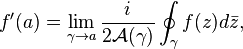 f'(a) = \lim\limits_{\gamma\to a}\frac i{2\mathcal{A}(\gamma)}\oint_{\gamma}f(z) d\bar z,