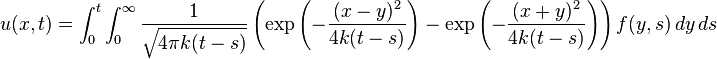 u(x,t)=\int_{0}^{t}\int_{0}^{\infty} \frac{1}{\sqrt{4\pi k(t-s)}} \left(\exp\left(-\frac{(x-y)^2}{4k(t-s)}\right)-\exp\left(-\frac{(x+y)^2}{4k(t-s)}\right)\right)
f(y,s)\,dy\,ds 