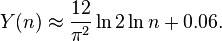 Y(n) \approx \frac{12}{\pi^{2}} \ln 2 \ln n + 0.06.