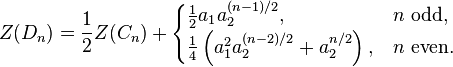  Z(D_n) = \frac{1}{2} Z(C_n) +
\begin{cases}
\frac{1}{2} a_1 a_2^{(n-1)/2}, & n \mbox{ odd, } \\
\frac{1}{4}
\left( a_1^2 a_2^{(n-2)/2} + a_2^{n/2} \right), & n \mbox{ even.}
\end{cases}
