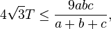 4\sqrt{3}T \leq \frac{9abc}{a+b+c}, 