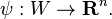 \psi : W \rightarrow \bold{R}^n.