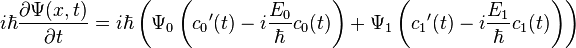 i\hbar\dfrac{\partial\Psi(x,t)}{\partial t} = i\hbar\left(\Psi_{0}\left({c_{0}}'(t) -i\dfrac{E_{0}}{\hbar}c_{0}(t)\right) + \Psi_{1}\left({c_{1}}'(t) -i\dfrac{E_{1}}{\hbar}c_{1}(t)\right)\right)