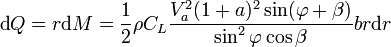 \mbox{d}Q = r\mbox{d}M = \frac{1}{2}\rho C_L \frac{V_a^2(1+a)^2\sin(\varphi+\beta)}{\sin^2\varphi\cos\beta}br\mbox{d}r