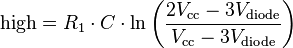 \mathrm{high} = R_1 \cdot C \cdot \ln\left(\frac{2V_{\textrm{cc}}-3V_{\textrm{diode}}}{V_{\textrm{cc}}-3V_{\textrm{diode}}}\right) 