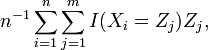 
n^{-1}\sum_{i=1}^n\sum_{j=1}^mI(X_i=Z_j)Z_j,
