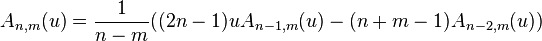 A_{n,m}(u)=\frac{1}{n-m}((2n-1)uA_{n-1,m}(u)-(n+m-1)A_{n-2,m}(u))