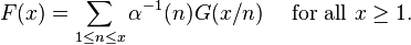 F(x) = \sum_{1 \le n \le x}\alpha^{-1}(n)G(x/n)\quad\mbox{ for all }x\ge 1.