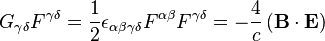  G_{\gamma\delta}F^{\gamma\delta}=\frac{1}{2}\epsilon_{\alpha\beta\gamma\delta}F^{\alpha\beta} F^{\gamma\delta} = -\frac{4}{c} \left( \bold B \cdot \bold E \right)  \,