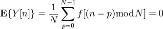 \mathbf{E}\{ Y[n]\}=\frac{1}{N} \sum_{p=0}^{N-1} f[( n-p)\bmod N]=0