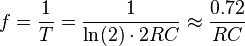 f = \frac{1}{T}

= \frac{1}{\ln(2) \cdot 2RC}

\approx \frac{0.72}{RC}