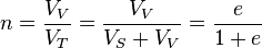 n = \frac{V_V}{V_T} = \frac{V_V}{V_S + V_V} = \frac{e}{1 + e}