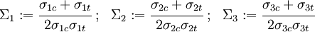 
   \Sigma_1 := \cfrac{\sigma_{1c}+\sigma_{1t}}{2\sigma_{1c}\sigma_{1t}} ~;~~
   \Sigma_2 := \cfrac{\sigma_{2c}+\sigma_{2t}}{2\sigma_{2c}\sigma_{2t}} ~;~~
   \Sigma_3 := \cfrac{\sigma_{3c}+\sigma_{3t}}{2\sigma_{3c}\sigma_{3t}}
 