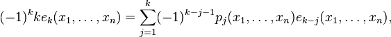 (-1)^{k}k e_k(x_1,\ldots,x_n) = \sum_{j=1}^k (-1)^{k-j-1} p_j(x_1,\ldots,x_n)e_{k-j}(x_1,\ldots,x_n),