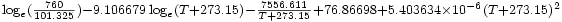 \scriptstyle \log_e (\frac {760} {101.325}) - 9.106679\log_e(T+273.15) - \frac {7556.611} {T+273.15} + 76.86698 + 5.403634 \times 10^{-6} (T+273.15)^2