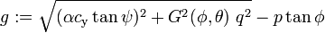 
   g:= \sqrt{(\alpha c_\mathrm{y} \tan\psi)^2 + G^2(\phi, \theta)~ q^2} - p \tan\phi
 