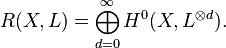 R(X, L) = \bigoplus_{d=0}^\infty H^0(X, L^{\otimes d}).