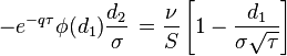  -e^{-q \tau} \phi(d_1) \frac{d_2}{\sigma} \, = \frac{\nu}{S}\left[1 - \frac{d_1}{\sigma\sqrt{\tau}} \right]\, 