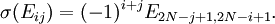 \displaystyle{\sigma(E_{ij}) = (-1)^{i+j}E_{2N-j+1,2N-i+1}.}