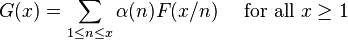 G(x) = \sum_{1 \le n \le x}\alpha (n) F(x/n)\quad\mbox{ for all }x\ge 1