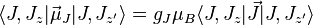 \langle J,J_z|\vec \mu_J|J,J_{{z'}}\rangle = g_J\mu_B\langle J,J_z|\vec J|J,J_{z'}\rangle