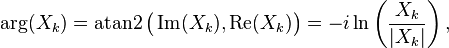 \arg(X_k) = \operatorname{atan2}\big( \operatorname{Im}(X_k), \operatorname{Re}(X_k) \big)=-i\operatorname{ln}\left(\frac{X_k}{|X_k|}\right),