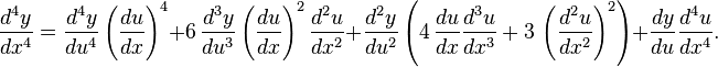 
  \frac{d^4 y}{d x^4}
  =\frac{d^4 y}{du^4} \left(\frac{du}{dx}\right)^4
    + 6 \, \frac{d^3 y}{d u^3} \left(\frac{du}{dx}\right)^2 \frac{d^2 u}{d x^2}
    + \frac{d^2 y}{d u^2} \left( 4 \, \frac{du}{dx} \frac{d^3 u}{dx^3}
    + 3 \, \left(\frac{d^2 u}{dx^2}\right)^2\right)
    + \frac{dy}{du} \frac{d^4 u}{dx^4}.
