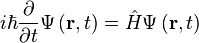  i\hbar \frac{\partial}{\partial t} \Psi\left(\mathbf{r},t\right) = \hat{H} \Psi\left(\mathbf{r},t\right) \,\!