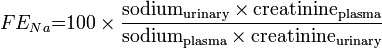  FE_{Na} {{=}} 100 \times \frac {\rm sodium_{urinary} \times creatinine_{plasma}}{\rm sodium_{plasma} \times creatinine_{urinary}} 