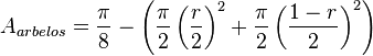 A_{arbelos}=\frac{\pi}{8}-\left(\frac{\pi}{2}\left(\frac{r}{2}\right)^2+\frac{\pi}{2}\left(\frac{1-r}{2}\right)^2\right)