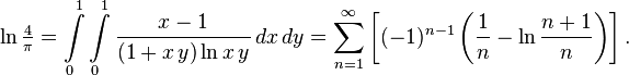 \ln\tfrac4{\pi} = \int\limits_0^1 \int\limits_0^1 \frac{x-1}{(1+x\,y)\ln x\,y}\,dx\,dy = \sum_{n=1}^\infty \left[(-1)^{n-1}\left(\frac1{n}-\ln\frac{n+1}{n}\right)\right].