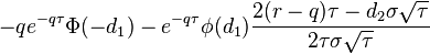  -qe^{-q \tau} \Phi(-d_1) - e^{-q \tau} \phi(d_1) \frac{2(r-q) \tau - d_2 \sigma \sqrt{\tau}}{2\tau \sigma \sqrt{\tau}} \, 