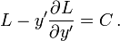 L-y'\frac{\part L}{\part y'}=C \, .