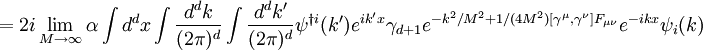 = 2i\lim\limits_{M\to\infty}\alpha\int d^dx\int\frac{d^dk}{(2\pi)^d}\int\frac{d^dk^\prime}{(2\pi)^d} \psi^{\dagger i}(k^\prime)e^{ik^\prime x}\gamma_{d+1} e^{-k^2/M^2+1/(4M^2)[\gamma^\mu,\gamma^\nu]F_{\mu\nu}}e^{-ikx}\psi_i(k)