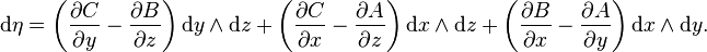 \mathrm{d}\eta=\left({\partial C \over \partial y} - {\partial B \over \partial z}\right)\mathrm{d}y\wedge \mathrm{d}z  + \left({\partial C \over \partial x} - {\partial A \over \partial z}\right)\mathrm{d}x\wedge \mathrm{d}z+\left({\partial B \over \partial x} - {\partial A \over \partial y}\right)\mathrm{d}x\wedge \mathrm{d}y.