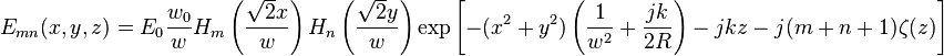 E_{mn}(x, y, z) = E_0 \frac{w_0}{w} H_m\left(\frac{\sqrt{2}x}{w}\right)H_n\left(\frac{\sqrt{2}y}{w}\right)\exp\left[-(x^2 + y^2)\left(\frac{1}{w^2} + \frac{jk}{2R}\right) - jkz - j(m + n + 1)\zeta(z)\right]