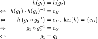 \begin{align}
                  &&                           h(g_1) &= h(g_2) \\
  \Leftrightarrow &&         h(g_1) \cdot h(g_2)^{-1} &= e_H \\
  \Leftrightarrow && h\left(g_1 \circ g_2^{-1}\right) &= e_H,\  \operatorname{ker}(h) = \{e_G\} \\
  \Rightarrow     &&               g_1 \circ g_2^{-1} &= e_G \\
  \Leftrightarrow &&                              g_1 &= g_2 
\end{align}