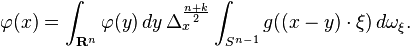 \varphi(x) = \int_{\mathbf{R}^n}\varphi(y)\,dy\,\Delta_x^{\frac{n+k}{2}} \int_{S^{n-1}} g((x-y)\cdot\xi)\,d\omega_\xi.