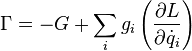 
\Gamma = -G + \sum_{i} g_{i} \left( \frac{\partial L}{\partial \dot{q}_{i}}\right)
