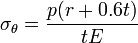 \sigma_\theta = \frac{p(r + 0.6t)}{tE}