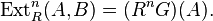 \operatorname{Ext}_R^n(A,B)=(R^nG)(A).