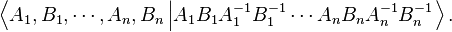 \left \langle A_1,B_1,\cdots,A_n,B_n\left | A_1B_1A_1^{-1}B_1^{-1}\cdots A_nB_nA_n^{-1}B_n^{-1}\right. \right \rangle.